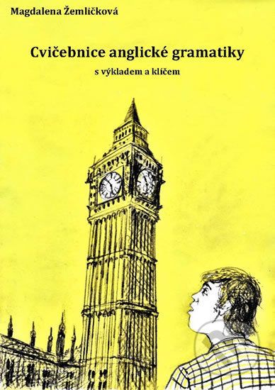 Cvičebnice anglické gramatiky - Magdalena Žemličková - obrázek 1