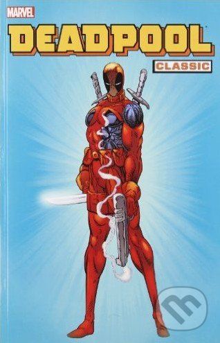 Deadpool Classic (Volume 1) - Joe Kelly, Fabian Nicieza, Mark Waid, Rob Liefeld - obrázek 1