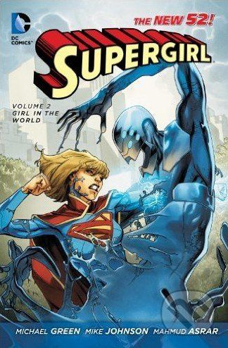 Supergirl (Volume 2) - Michael Green, Mike Johnson, Mahmud Asrar - obrázek 1
