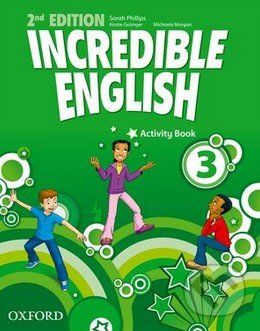 Incredible English 3: Activity Book - Sarah Phillips - obrázek 1