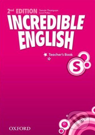 Incredible English: Starter - Teacher's Book - Sarah Phillips - obrázek 1