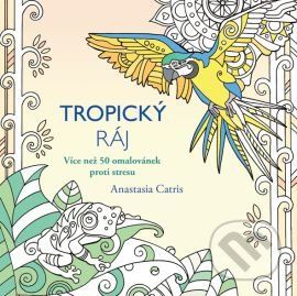 Tropický ráj - Anastasia Catris - obrázek 1