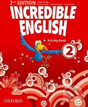 Incredible English 2: Activity Book - Sarah Phillips, Kristie Grainger, Michaela Morgan,Mary Slattery - obrázek 1