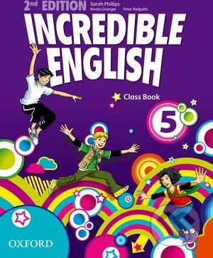 Incredible English 5: Class Book - Sarah Phillips, Kirstie Granger, Peter Redpath - obrázek 1