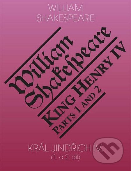 Král Jindřich IV. (1. a 2. díl) / King Henry IV. (Parts 1 and 2) - William Shakespeare - obrázek 1
