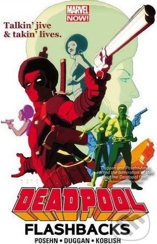 Deadpool: Flashbacks - Gerry Duggan, Brian Posehn, Phil Noto, Scott Koblish - obrázek 1