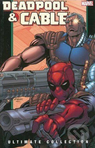 Deadpool and Cable Ultimate Collection (Volume 2) - Fabian Nicieza, Patrick Zircher, Lan Medina, - obrázek 1