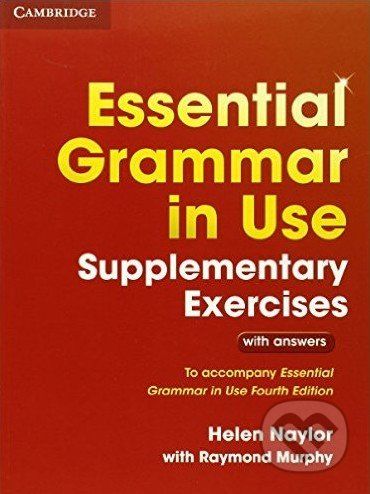 Essential Grammar in Use - Supplementary Exercises - Helen Naylor, Raymond Murphy - obrázek 1