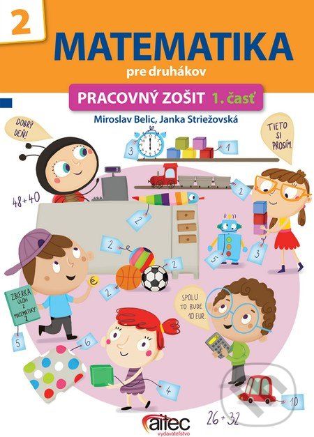 Matematika pre druhákov - Miroslav Belic, Janka Striežovská - obrázek 1