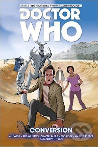 Doctor Who: Conversion - Al Ewing, Rob Williams - obrázek 1