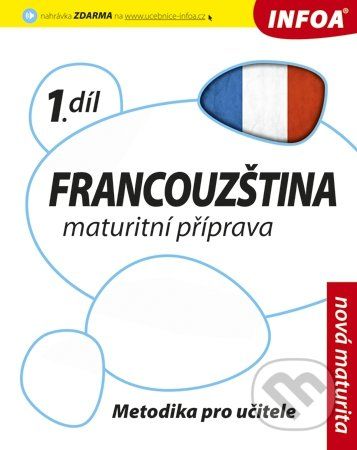 Francouzština 1 - Maturitní příprava - Daniele Bourdais, Marian Jones, Tony Lonsdale - obrázek 1
