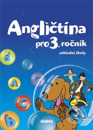 Angličtina pro 3. ročník základní školy - učebnice - Dagmar Kolářová, Marta Mičánková, Pavol Tarábek - obrázek 1