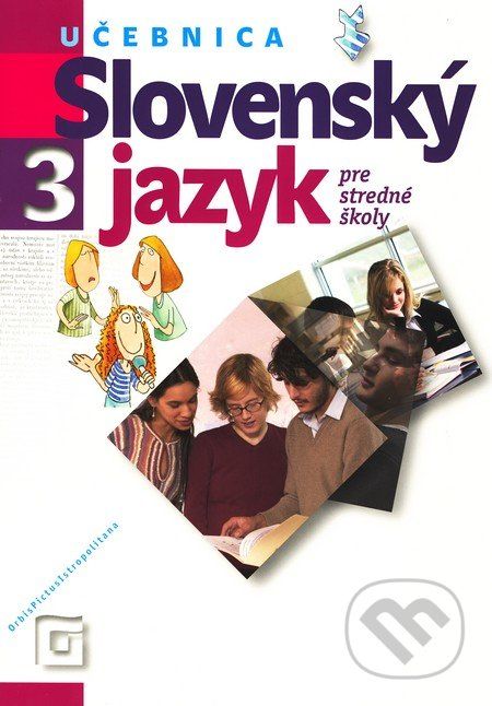 Slovenský jazyk 3 pre stredné školy (učebnica) - Milada Caltíková - obrázek 1