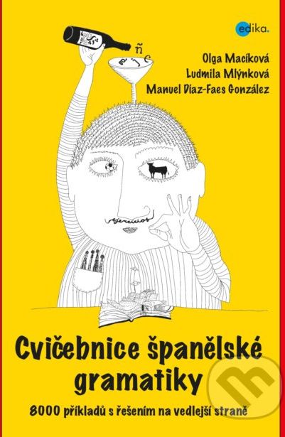 Cvičebnice španělské gramatiky - Ludmila Mlýnková, Olga Macíková, Manuel Díaz-Faes González - obrázek 1