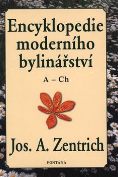 Encyklopedie moderního bylinářství A-Ch - Josef A. Zentrich - obrázek 1