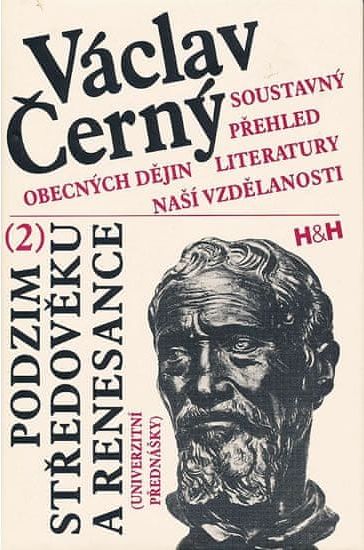 Černý Václav: Soustavný přehled obecných dějin literatury naší vzdělanosti II. - obrázek 1