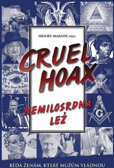 Makow Henry: Nemilosrdná lež - obrázek 1