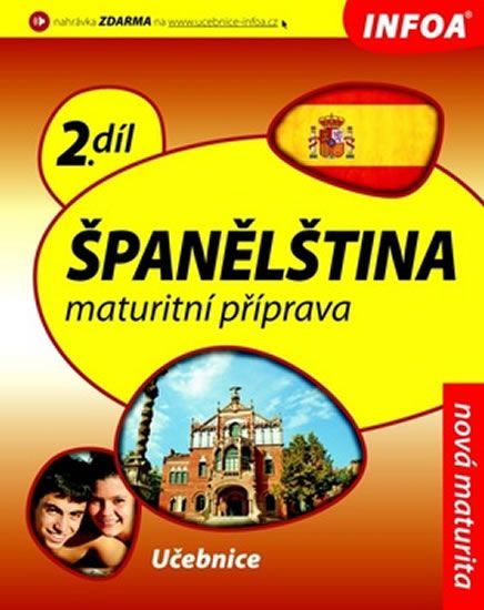 de Sueda Isabel Alonso a kolektiv: Španělština 2 maturitní příprava - učebnice - obrázek 1