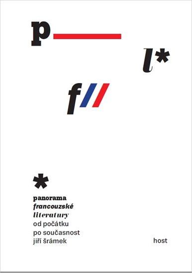 Šrámek Jiří: Panorama francouzské literatury od počátků po současnost - obrázek 1