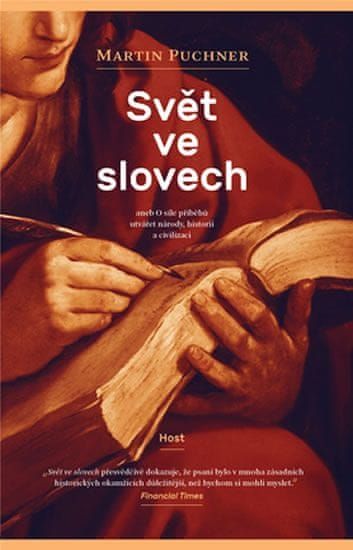 Puchner Martin: Svět ve slovech aneb O síle příběhů utvářet národy, historii a civilizaci - obrázek 1