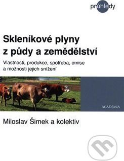 Skleníkové plyny ze zemědělství a lesnictví - Miloslav Šimek a kolektiv - obrázek 1