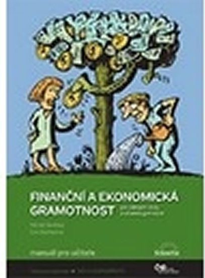 Skořepa M., Skořepová E.: Finanční a ekonomická gramotnost pro ZŠ a víceletá gymnázia - Manuál pro u - obrázek 1