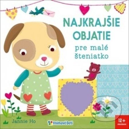 Najkrajšie objatie pre malé šteniatko - Jannie Ho - obrázek 1