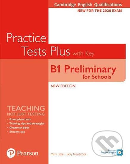 Practice Tests Plus B1: Preliminary for Schools Cambridge Exams 2020 Student´s Book + key - Jacky Newbrook - obrázek 1