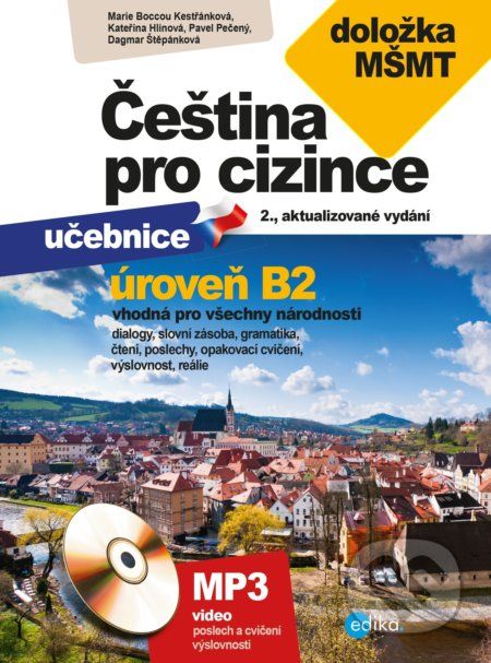 Čeština pro cizince B2 s doložkou MŠMT - Marie Boccou Kestřánková, Pavel Pečený, Dagmar Štěpánková, Kateřina Hlínová - obrázek 1