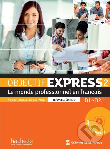 Objectif Express 2 - Livre de l'élève - Anne-Lyse Dubois, Béatrice Tauzin a kol. - obrázek 1