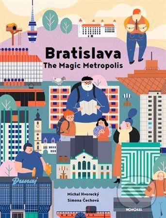 Bratislava - The Magic Metropolis - Michal Hvorecký - obrázek 1