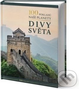 100 pokladů naší planety: Divy světa - - obrázek 1