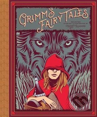 Grimm's Fairy Tales - Wilhelm Grimm, Jacob Grimm, Yann Legendre (ilustrácie) - obrázek 1