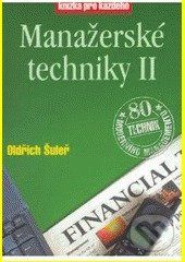 Manažerské techniky II - Oldřich Šuleř, Marek Mička, Pavel Skura - obrázek 1