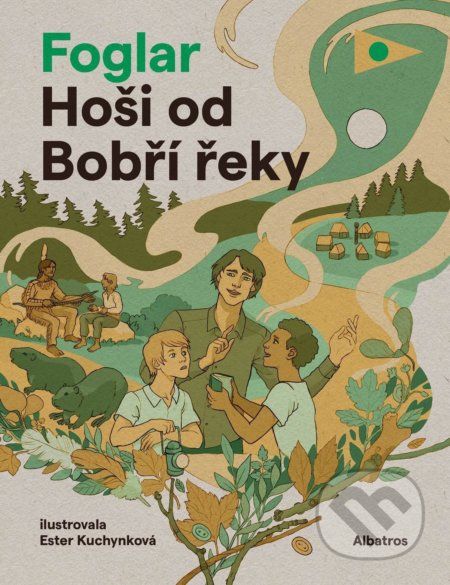 Hoši od Bobří řeky - Jaroslav Foglar, Ester Kuchynková (ilustrácie) - obrázek 1