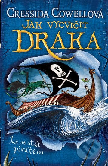 Jak vycvičit draka: Jak se stát pirátem - Cressida Cowell - obrázek 1