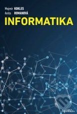Informatika - Mojmír Kokles, Anita Romanová - obrázek 1