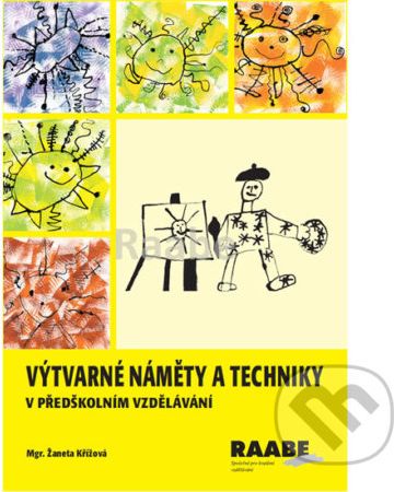 Výtvarné náměty a techniky v předškolním vzdělávání - Žaneta Křížová - obrázek 1