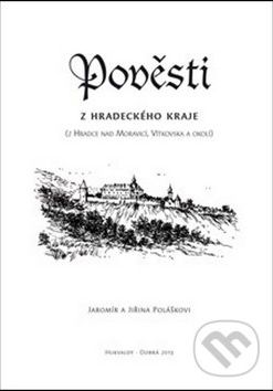 Pověsti z hradeckého kraje - Jiřina Polášková, Jaromír Polášek - obrázek 1