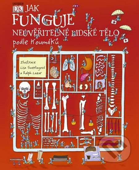 Jak funguje neuvěřitelné lidské tělo podle Koumáků - Richard Walker - obrázek 1