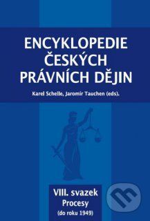 Encyklopedie českých právních dějin VIII. - Karel, Tauchen Jaromír Schelle - obrázek 1