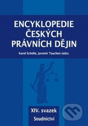 Encyklopedie českých právních dějin XIV. - Karel, Tauchen Jaromír Schelle - obrázek 1