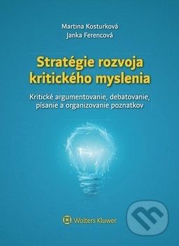 Stratégie rozvoja kritického myslenia - Martina Kosturková, Janka Ferencová - obrázek 1