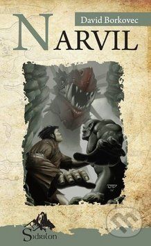 Narvil - Sága Sirionů III. - David Borkovec - obrázek 1