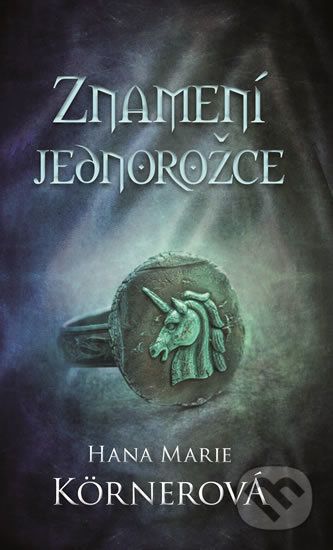 Znamení jednorožce - Hana Marie Körnerová - obrázek 1
