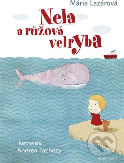 Nela a růžová velryba - Mária Lazárová - obrázek 1
