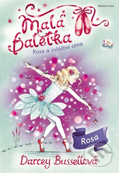 Malá baletka: Rosa a zvláštní cena - Darcey Bussell - obrázek 1