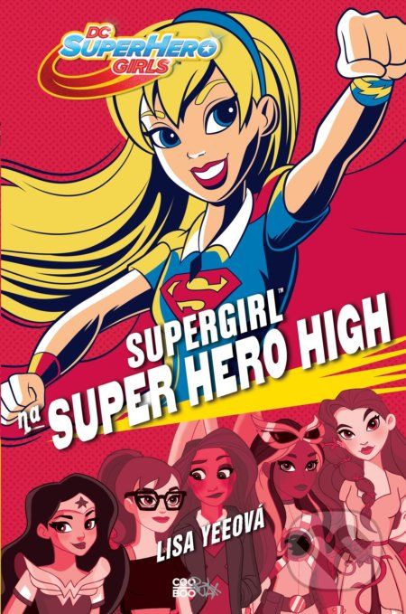 Supergirl na Super Hero High - Lisa Yee - obrázek 1