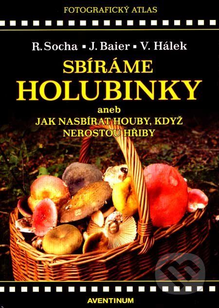 Sbíráme holubinky - Radomír Socha, Jiří Baier, Václav Hálek - obrázek 1