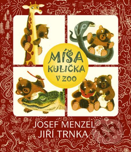 Míša Kulička v ZOO - Josef Menzel, Jiří Trnka (ilustrácie) - obrázek 1